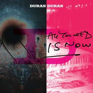 Duran Duran - All You Need Is Now 2011